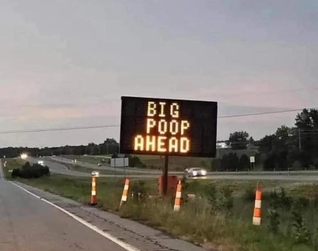 Big poop ahead