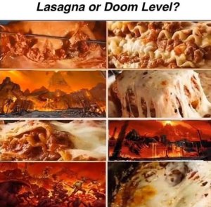 Lasagna o nivel del Doom?